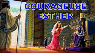 JW.org Courageuse Esther, que pouvons-nous apprendre d'elle ?