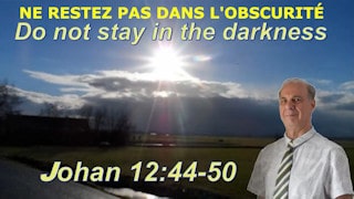 Do not stay in the dark